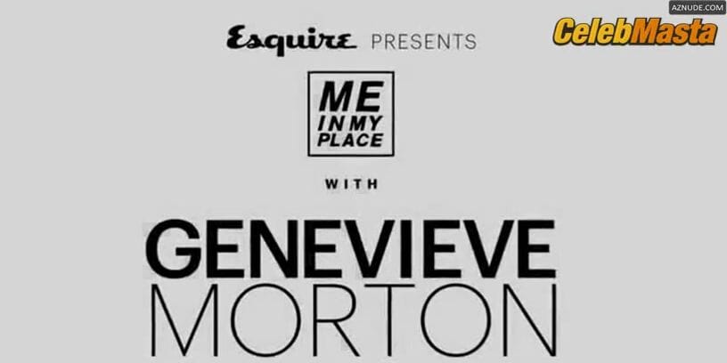 Genevieve Morton's Underwear Scene from Esquire Me In My Place